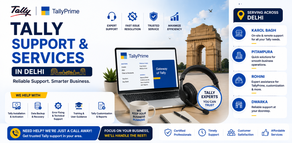 Tally Support & Services in Delhi – Karol Bagh, Pitampura, Rohini, Dwarka