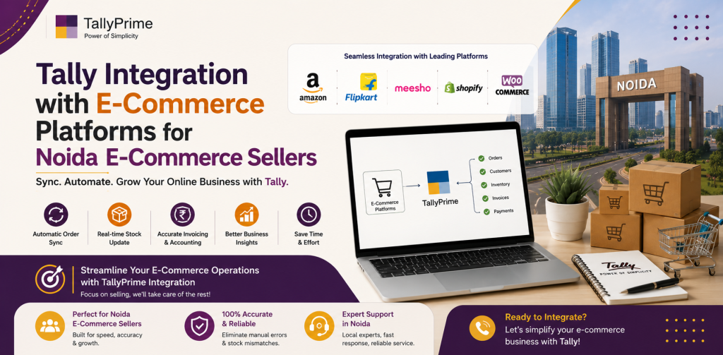 Tally Integration with E-Commerce Platforms for Noida E-Commerce Sellers