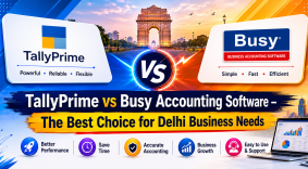 TallyPrime vs Busy Accounting Software – The Best Choice for Delhi Business Needs