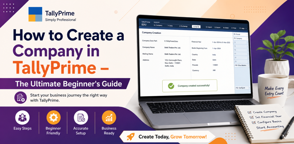 How to Create a Company in TallyPrime – The Ultimate Beginner's Guide