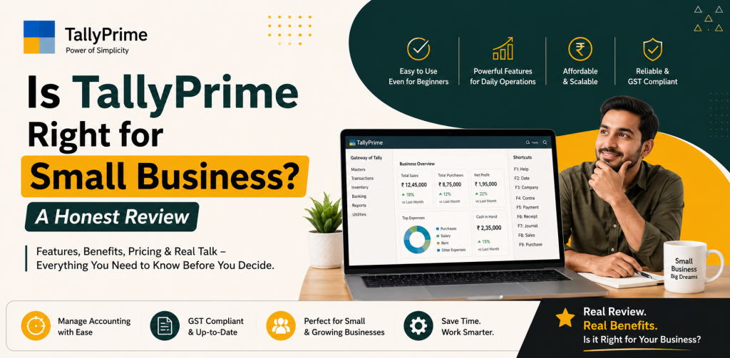 Is TallyPrime Right for Small Business? A Honest Review