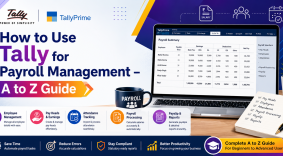 How to Use Tally for Payroll Management – A to Z Guide