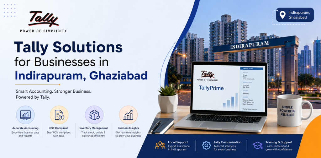 Tally Solutions for Businesses in Indirapuram, Ghaziabad