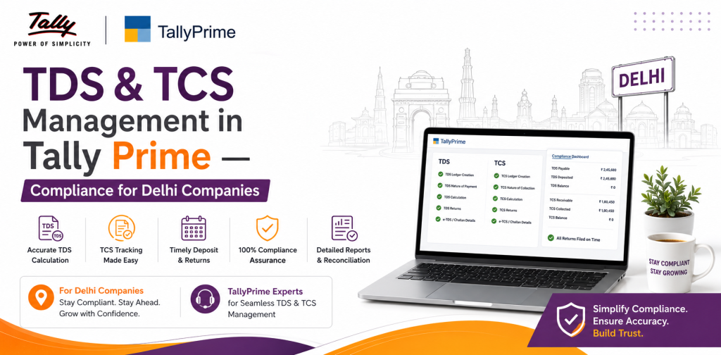 TDS & TCS Management in Tally Prime — Compliance for Delhi Companies