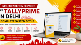Implementation Services for TallyPrime in Delhi — Complete System Setup